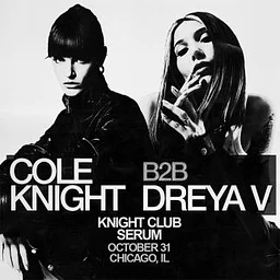 Cole Knight B2B Dreya V