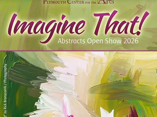 Opening Reception – Imagine That! Abstracts Open Show (Plymouth)