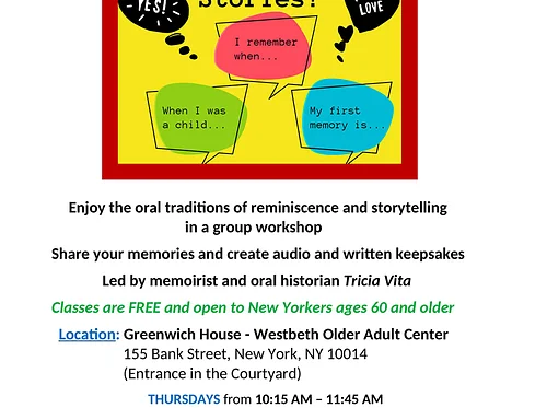 Tell Us Your Stories
Reminiscence and Storytelling Workshop for 60 and over FREE