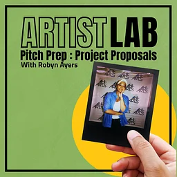 ARTIST LAB | Pitch Prep: Project Proposals