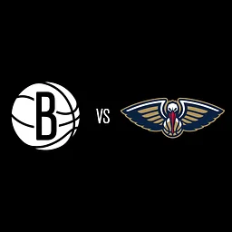 Brooklyn Nets vs. New Orleans Pelicans