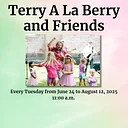 Terry A La Berry and Friends