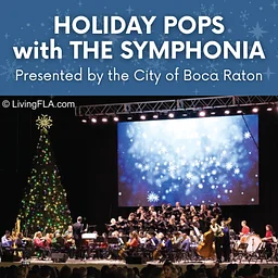 Holiday Pops with The Symphonia - presented by The City of Boca Raton