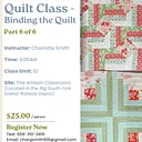 QUILT CLASS – BINDING THE QUILT (6 or 6 classes)