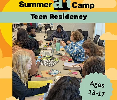 2026 Summer Art Camp | Teen Residency (AM)