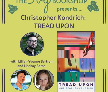 Christopher Kondrich, Lillian-Yvonne Bertram and Lindsay Bernal: TREAD UPON