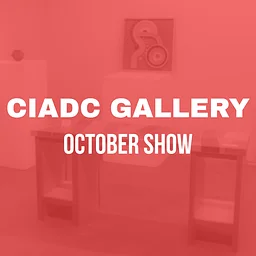 CIADC Gallery: October Show