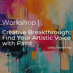 Creative Breakthrough: Find Your Artistic Voice with Paint