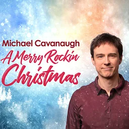 A Merry Rockin’ Christmas Starring Michael Cavanaugh 12.05.26 - 7:30 PM