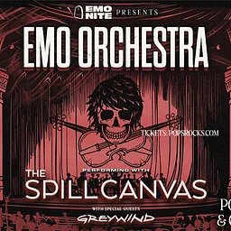 Emo Nite Presents: Emo Orchestra with The Spill Canvas