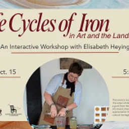 Life Cycles of Iron in Art and the Landscape