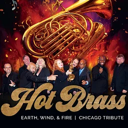 Hot Brass: A Tribute to Earth, Wind & Fire and Chicago