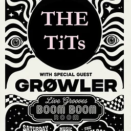 THE TITS w/ GROWLER