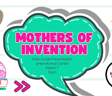 HISTORY LECTURE: "Mothers of Invention Presentation" @ Hjemkomst Center, Moorhead