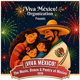 ¡VIVA Mexico! Music, Dance, & Poetry of Mexico | ¡VIVA México! Música, danza y poesía de México