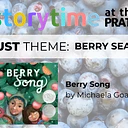 Storytime at the PRATT: Berry Season
