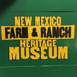 New Mexico Farm & Ranch Heritage Museum
