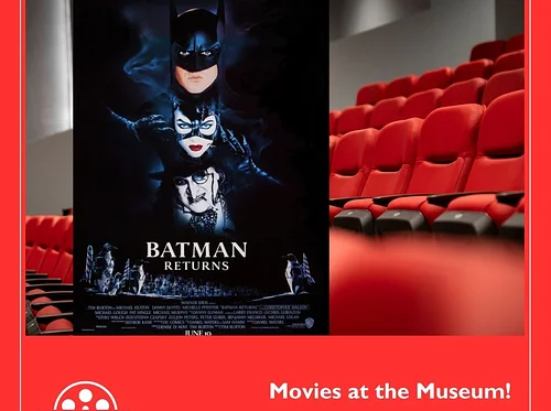 Movies at the Museum – “Batman Returns”