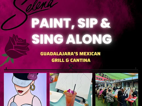 Selena Paint, Sip and Sing-along Night!