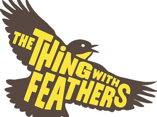The Thing with Feathers