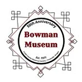 Bowman Museum