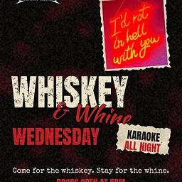 Whiskey & Whine Wednesday
