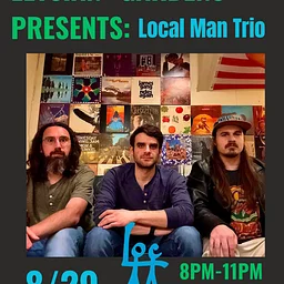 ELYSIAN GARDENS PRESENTS: LOCAL MAN TRIO