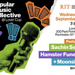 RIT Popular Music Collective Night ft. Sachin Sethi, Hamster Funeral & Moonshot