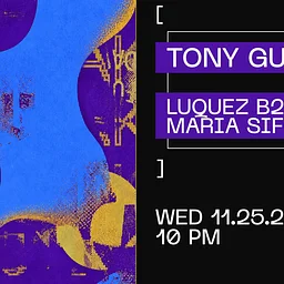 Tony Guerra / Luquez b2b Maria Sifontes