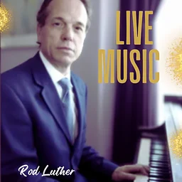 Rod Luther Live Piano Music