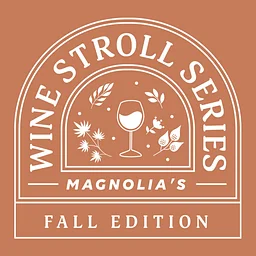 Magnolia’s Wine Stroll Series