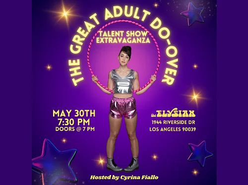 The Great Adult Do-Over Talent Show Extravaganza