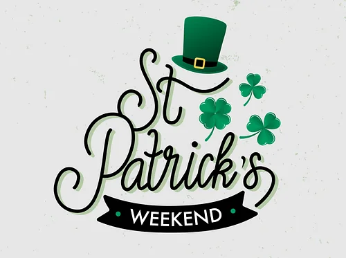 St. Patrick’s Day Weekend