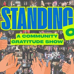 Standing Ovations: A Community Gratitude Show