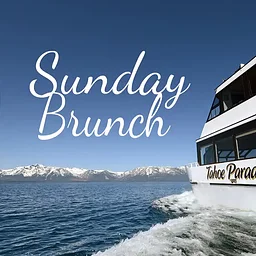 Sunday Brunch Cruise on the Tahoe Paradise Yacht
