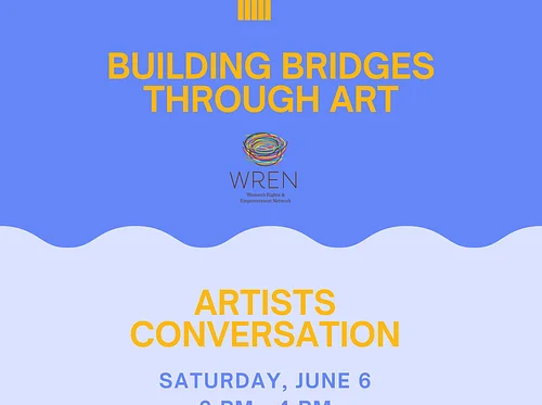 Artists in Conversation: Building Bridges Through Art 2026 with the Women’s Rights and Empowerment Network (WREN) Exhibition