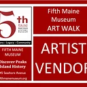Fifth Maine Museum ART WALK