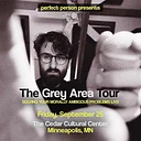 Perfect Person Live: The Grey Area Tour