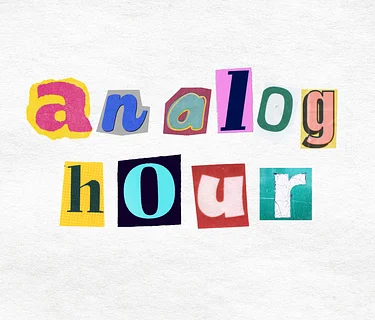 Analog Hour Fridays