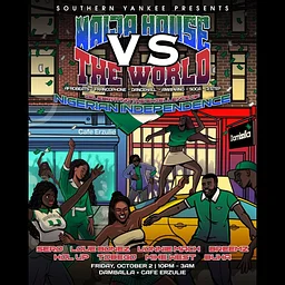 The World vs Naija House