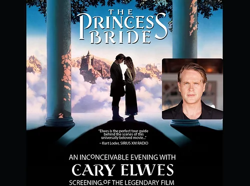 The Princess Bride: An Inconceivable Evening with Cary Elwes