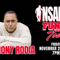 ANTHONY RODIA: INSANELY FUNNY TOUR