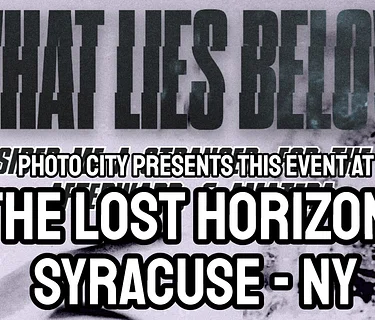 What Lies Below - w/ Consider Me A Stranger, For The Better, Afterward, & Amatera @ The Lost Horizon (Syracuse, NY)