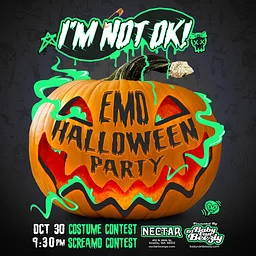 I'M NOT OKAY!! An Emo & Pop Punk Halloween Party!! w/ DJ BABY VAN BEEZLY