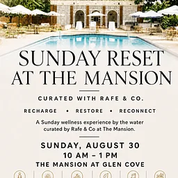 Sunday Reset at The Mansion with Rafe & Co.