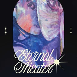 Eternal Theater | Chloe Hogan