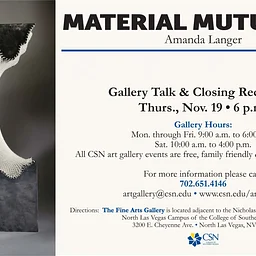 CSN FINE ARTS GALLERY TALK PRESENTS – Amanda Langer: Material Mutualism