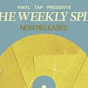 The Weekly Spin: New Releases