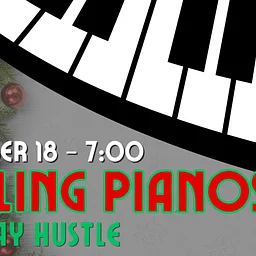 🎹Dueling Pianos - Holiday Hustle🎄