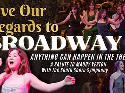 Give our Regards to Broadway, A Salute to the 21st Century Musical